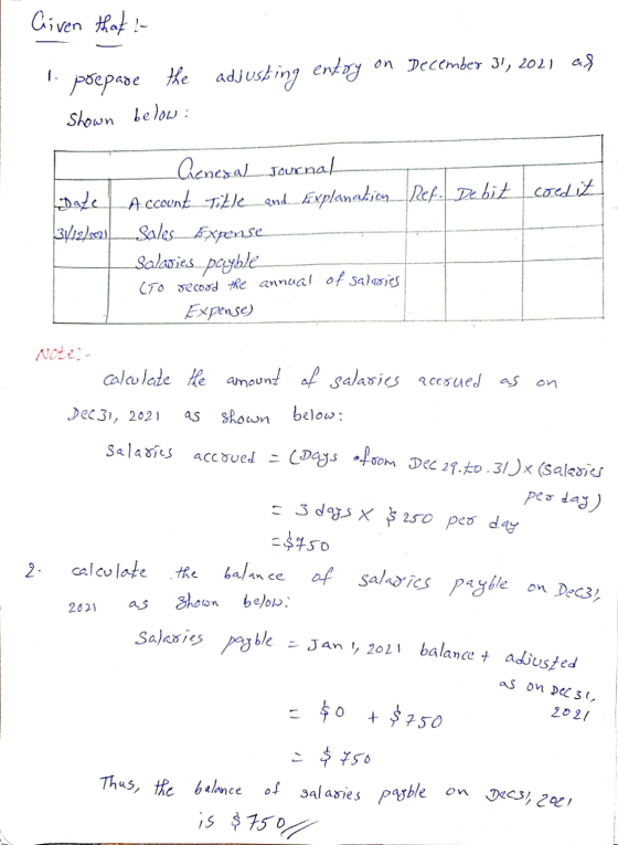 Given that to 1. prepare the adjusting entry on December 31, 2021 as Shown below: Date 3/12/2011 Genesal Journal -Account Tit
