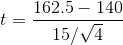 t=\frac{162.5-140 }{15/\sqrt{4}}