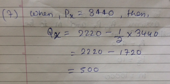 (7) when , Pq 2 8440 , then, Qx = 2220 x 34чо - 22 20 — 1720 — SOO