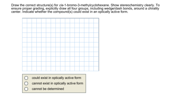 Draw the correct structure(s) for cis-1-bromo-3-me
