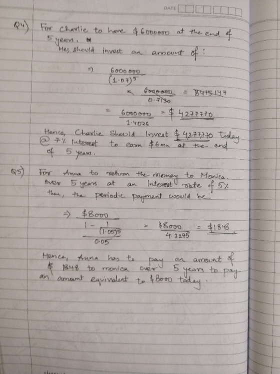 DATE DATE DIDI $6000oo0 at the end of For Charlie to have 5 years He should invest an amount of: 6000 000 (1.075 6000 600) =