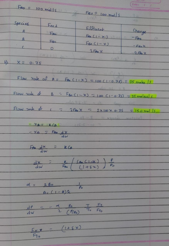 100 mells FBO = 100 malls Species Feed Effluent A Change B Foo C1-x) c -EBOX 2 FAOX 2 FAX X 0.75 Flow rate of A= FAO (1-x) =