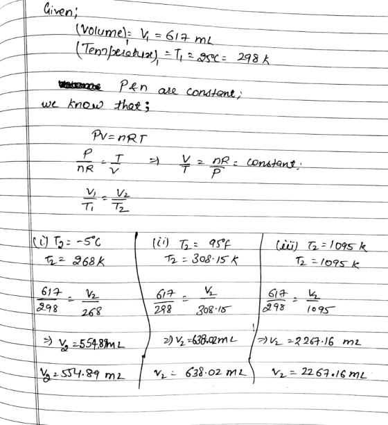Giveni (volume); y =617 m2 (Tenabeiskuar) = 42250298 P&n are constant we know that; PV=nRT Р I constant NR V Ti V2 Tz (i) Tg