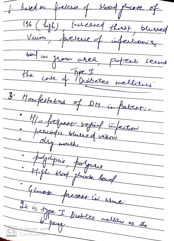 I based on presence of blood glucose of 196 (high), increased theist, blurred Vision , presence of infection as boil in groin