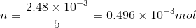 2.48 x 10 0.496 x 10mol 5