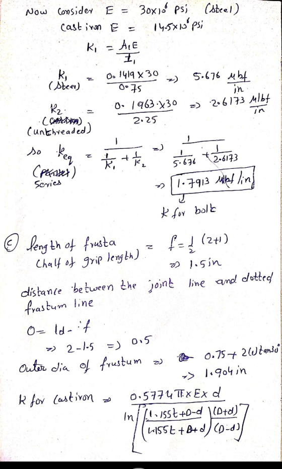 E = Now consider 30x10 psi (steel) cast iron E = 14.5x10 psi ki = AE I 0.1419 X30 R (Steen) 0.75 5.676 Mbt in 01963:30 z) 2.6