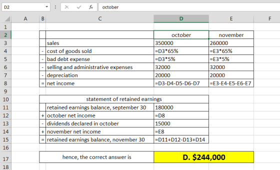 D2 x fc october A B DE E sales cost of goods sold bad debt expense selling and administrative expenses depreciation = net inc