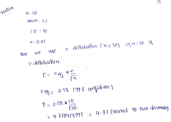 stution 7130 MAX - 33 SD = 10 4:0.01 z distribution (n>30) son : 30 50, Me we z distribution E = 2412 * 200 = 7.58 (99% confi
