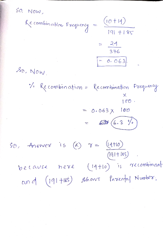 SO, NOW, Recombination Frequency = (10+14) 191 +185 - 24 376 0.062 80, Now % Recombination = Recombination frequency 100 = 0.