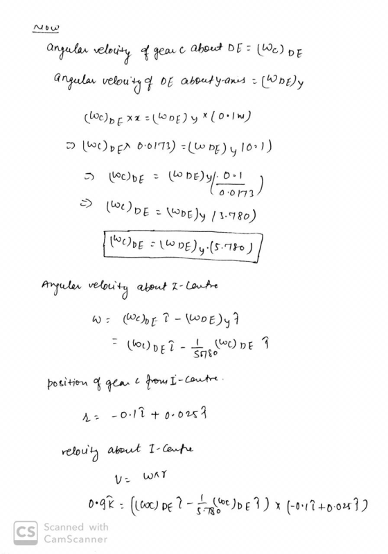 Now angula velocity of gear c about DE = (WC) DE angular velouty of OE abouty-anes: (Whely (WC) DE x2 = (WDE) y * 10:16) » (W