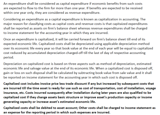 An expenditure shall be considered as capital expenditure if economic benefits from such costs are expected to flow to the fi