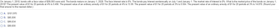 On January 1, 2018, bonds with a face value of $99,000 were sold. The bonds mature on January 1, 2028. The face interest rate