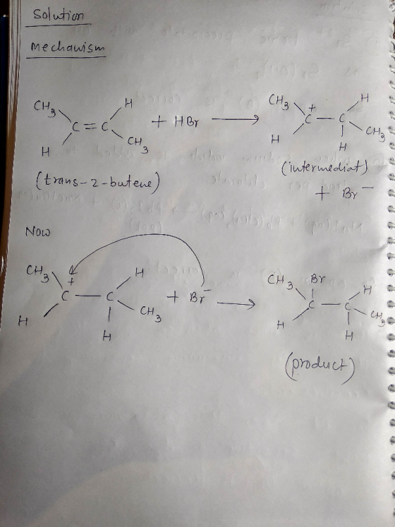 solution mechawism CH₃ H H CA CH₂ c=c. t HB - син C - (trans-2-butene) asroll (intermediat) im + By ob ) 1 600) Now pin) CH₃