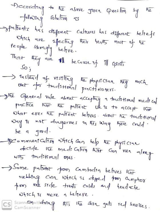 1 According to the above given Question by the following solution as pakents has different cultures has different beliefs whi