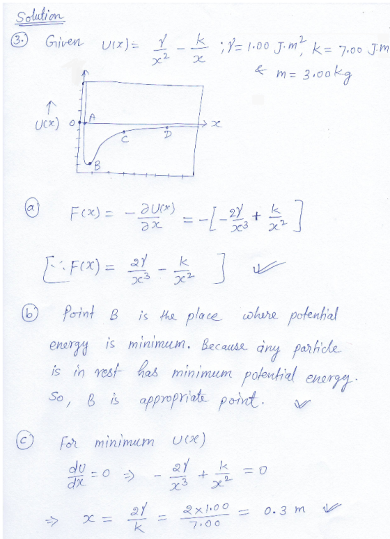 m= 3.oo fe るχ 3 2c ⓚ Point B is Ms. place where potential ene minimumil enen B is appropri 1 9 k7.0 o