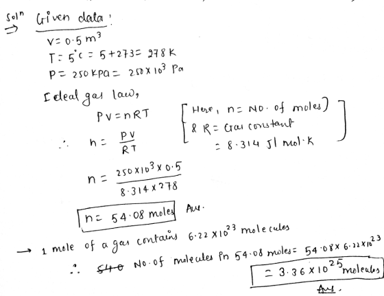 V- 0-5 m T 55+213 78K Pv nRT ol eJ R T 8 314 J K 8 314 x278 nc 54 08 moles Au --1 me le of a gcu Con raus 6.22X10 molecules 2