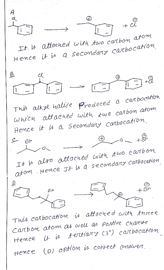 A +cl atioehed with two catbom at0m It Hemce it in a secondary carbocation ThA alk halide produced a carbocaton which attache