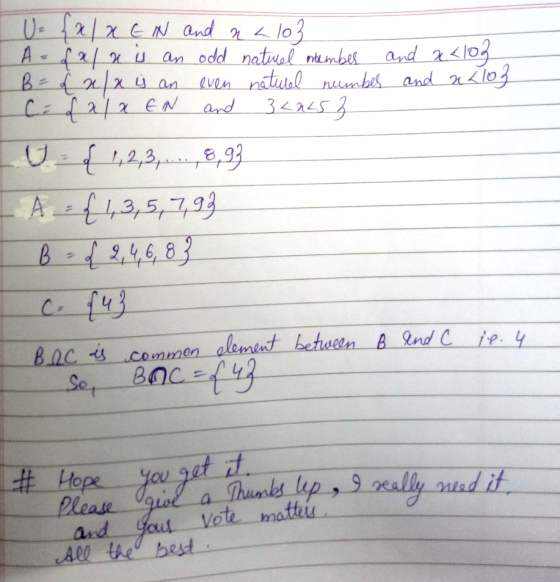 and Hope you get it. U= {x|XEN and n < 103 A = {212 an odd natwel membes and 2<103 B = 22/x is an even natural number and a 2