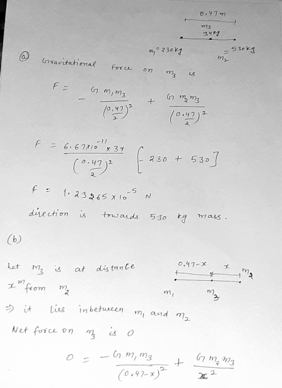 0.47m m3 34kg my 230kg - 530kg Gravitational my force on ma 48 F = Gm, mz + 6 mm (°:42) 10.42) F = 6.67810 x 34 -1/ 0.47 12 2