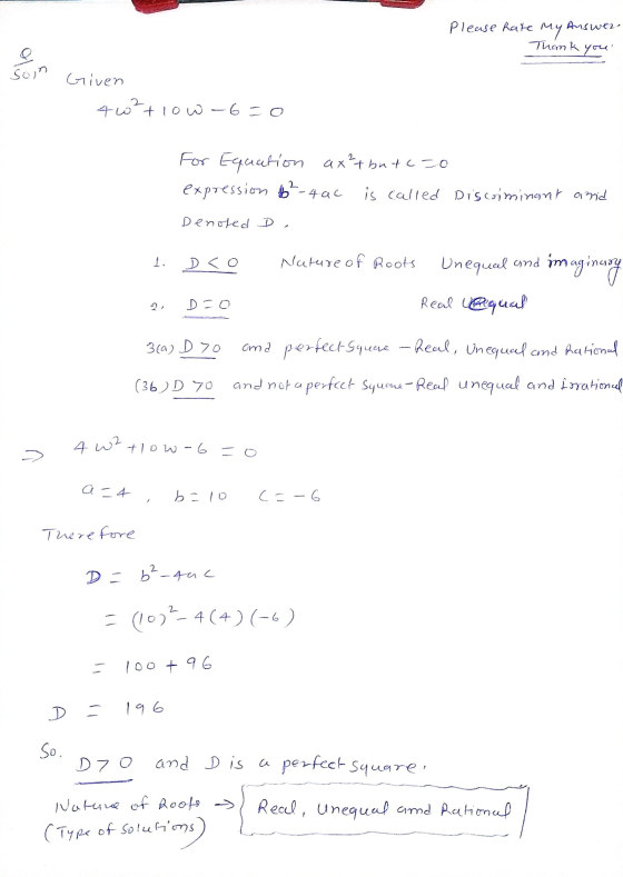 Please rate my Answer Thank you Soin Given 4 w2+low-6=0 For Equation ax²tbutcro expression b²-4ac is called Discriminant and