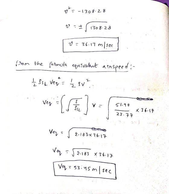 2² = -1308:28 r = I (1308.28 29 = 36.17 misec from the formula equivalent a inspeed; į SSL veq = { ev? Veq = 51.90 x 36.17 23
