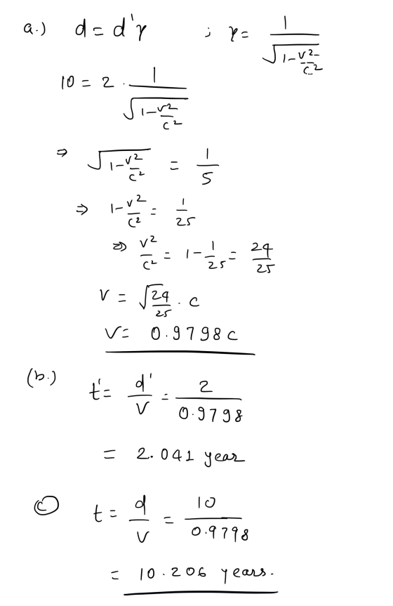 2.) de dy je v LV2 10 - 2 는 뺥쬁 v = Jet c = 0.9798c 일 V 0.9798 = 2. 041 SCPL | ② t- 10 | 0.1718 | 10.20 YEOS .
