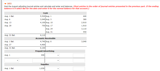 v (02) Post the August adjusting journal entries and calculate and enter end balances. (Post entries in the order of journal