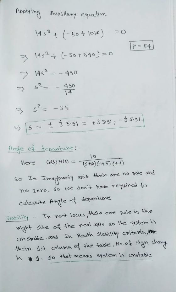 Applying Auxillany equation =0 145? + (-50+ lok) K = 54 => 1452 + (-50+590 ) = 0 => 145² 490 => s²= 490 14 g²= - 35 > + j 5.9