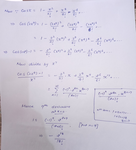 la x2 it x + 61 (249) 6 + x + 20 Now . Co SX = el 41 Cos (2x) = 1 - (227) 2 (2x4) 2! e I 22 (29)? + 2 14 (x4)e , 26 21 6! Cos