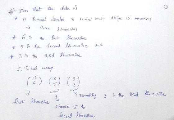 belo- that the data ý given A funeral director h kumari must assign 15 moumers to three limousines * 6 in the first limousine