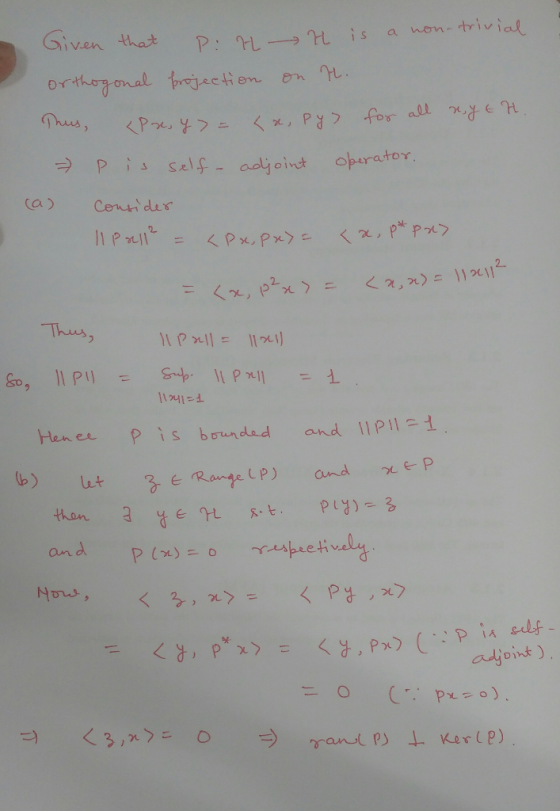 P: -→ H is a non-trivi P self-aayont oparator a) Centr dus Thu Hen c s bundud and llpil1 Range LP) and ? an d 서ns, adjoint )