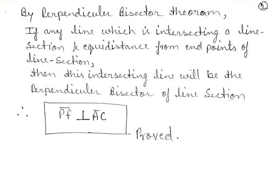 By Rerpendiculer Pisector otheoram, If any line which is intersecting a line- Section & equidistance from end points of line-