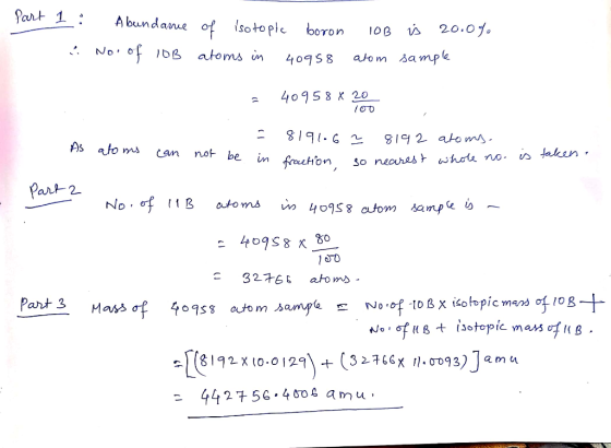 Part 1: Abundance of isotopic boron No. of IOB atoms in 40958 10B is 20.0% alom sample 40958 X 20 As atoms can not be 8191.62