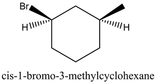Br
11111111 H
HII
cis-1-bromo-3-methylcyclohexane