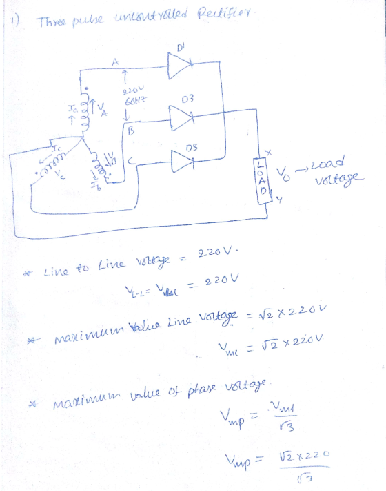 1) Thyer plelse uncontrolled Rectifier 220v 60HZ telee B om ne Vload voltage * Line to Live vezaye = 220 V. Y-L = L = 220v A