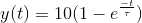 y(t) = 10(1-e^{\frac{-t}{\tau }})