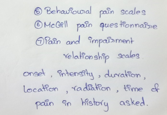 © Behavioural pain scales © McGill pain questionnabe © Porn and ampaisiment relationship scales onset, intensity , duration,