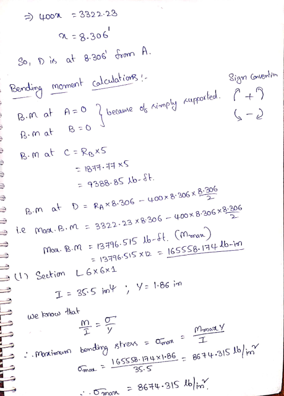 00a -3322.23 = ৪.306 So, D i at 8.306 ro A Bending moment Caladations Sign Conention B.m at A O because o imply fported. B.m