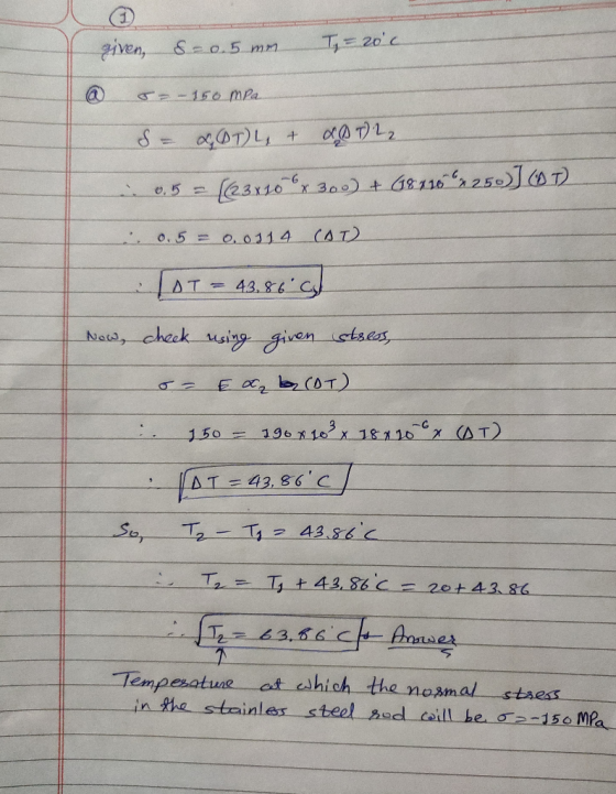 given, &-0.5 mm Ty=20°c @ 6 = -150 mpa S = 20TL, & d)2 -0.5 = ((23x10x300) + 1821625) JOT) . 0.5 = 0.0114 CAT) LOT = 43,86 No