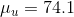 \mu_u = 74.1
