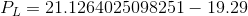 P= 21.1264025098251 – 19.29