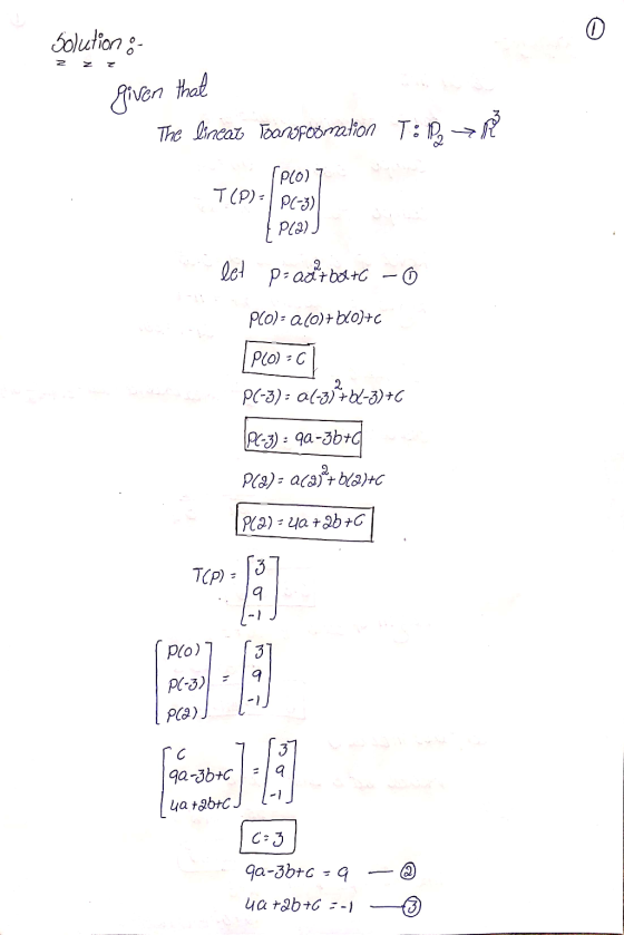 solution : 0 given that The lincat Townsformation T: 13-> (PLO) T(P) - P(-3) PLO) let pe - ast batc - 6 PCO)- a (0) + 6(0)+C