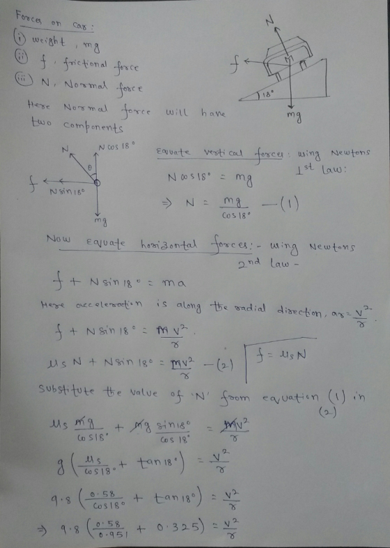 FoCes on Cos weight m 。 佔 eNos maorce wiLt hane two Com on ents NCOSfg。 -ajuate Vesti cul force: using Newtons law : Cos 18 2nd Law substitute, the Val e of N, foom ea , uation (() n Cos 18 S18。 CoS18 ラ 9.8 (응끊, + 0.325) 0 58