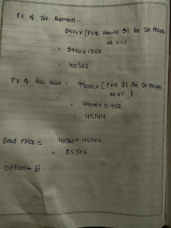 P.V of Int. Payments - 3970 X (P.von AnnuiH 1 for 20 Periody at ut 2970 1359 - 40362 P. V of face value 99000x (P. V of Fl fo