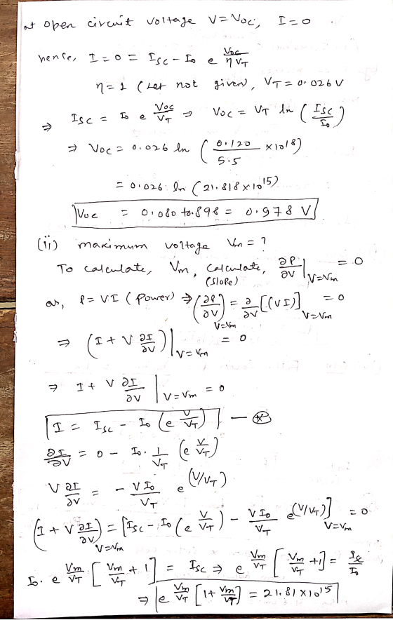 at open circuit voltage v=Noc, Ico Voc henre, I=o= Isco Io е път Is e va » n=1 (het not given), VT=0.026 Voc Isc Voc = vt ln