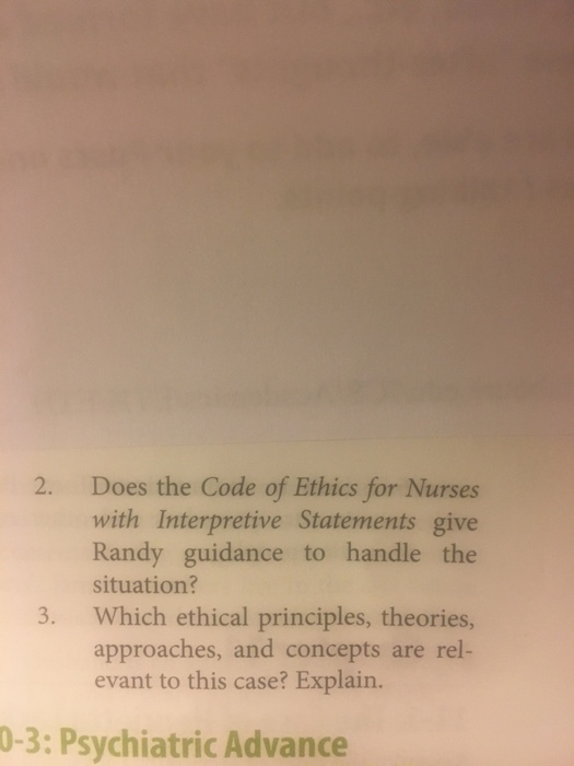 Does the Code of Ethics for Nurses with Interpretive Statements give Randy guidance to handle the 2. situation? Which ethical