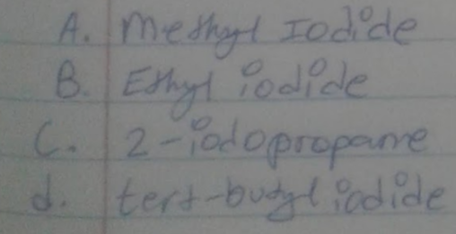 A. Methyl Iodide B. Ethyl iodide C. 2-jodopropane d. tert-butyl iodide