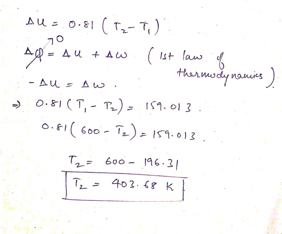 (T-T) AL st law A u AUw 1 thermody namins Hhs - Au Aw 0.81T,- T) 0.FI(600- T) IS.013 O13 T 600- 196.2 402.8 K 2