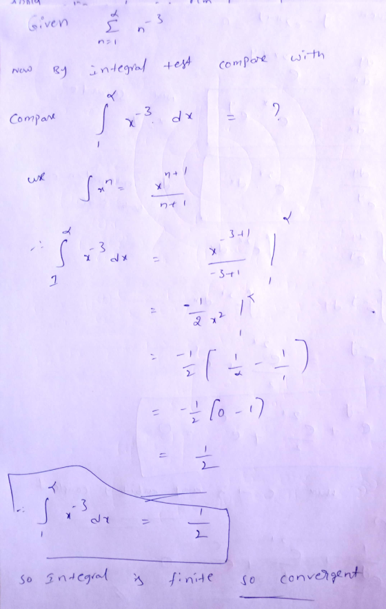 YT unt Given § 2-3 compare with test integral Now By -3 dx Compare 7 -3- = -1 10-17 so Integral s finite so convergent