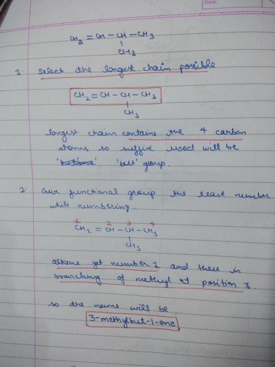 Date: H = CH - CH-CH₂ citz select the longest chain possible. (CH₂=CH-CH-CH3 | longest chain contains the 4 carbar atons so s